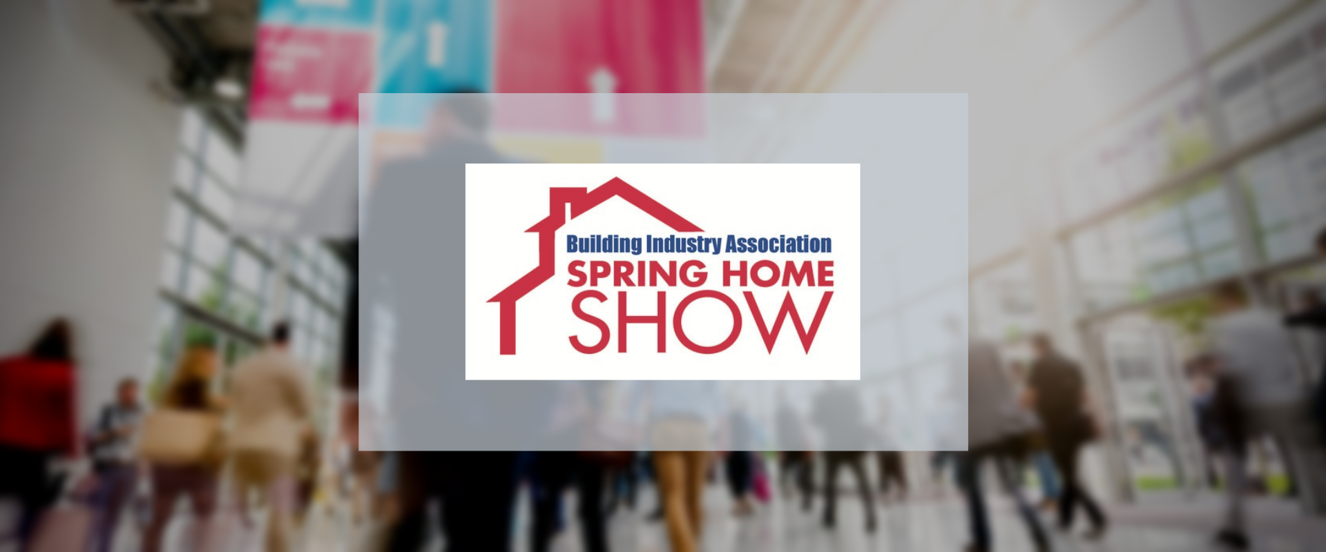 2020 BIA Spring Home Show Weaver Superior Walls, LLC